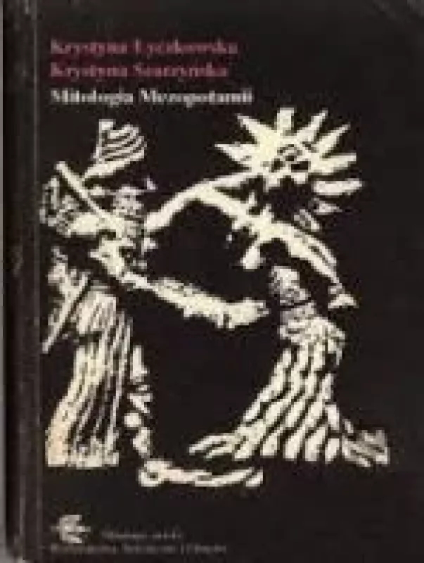 Mitologia Mezopotamii - Autorių Kolektyvas, knyga