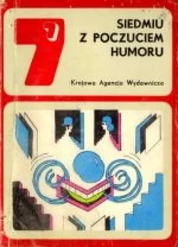Siedmiu z poczuciem humoru - Jan Kubasiewicz, Andrzej  Olejniczak, knyga