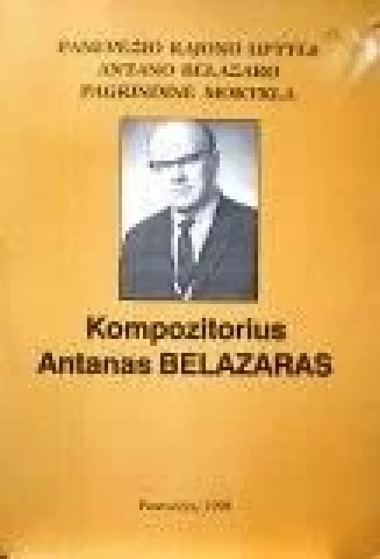 Kompozitorius Antanas Belazaras - Autorių Kolektyvas, knyga