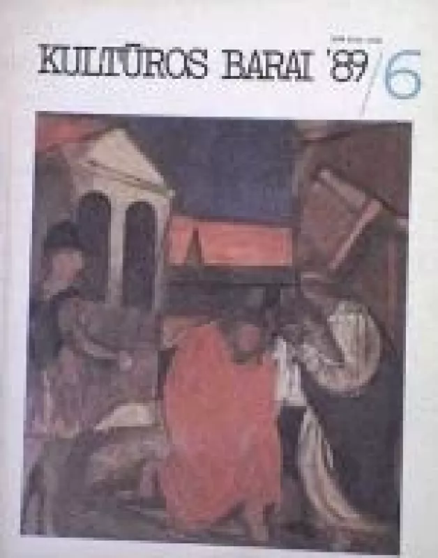 Kultūros barai, 1989 m., Nr. 6 - Autorių Kolektyvas, knyga