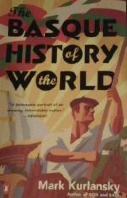 The Basque history of the world - Mark Kurlansky, knyga