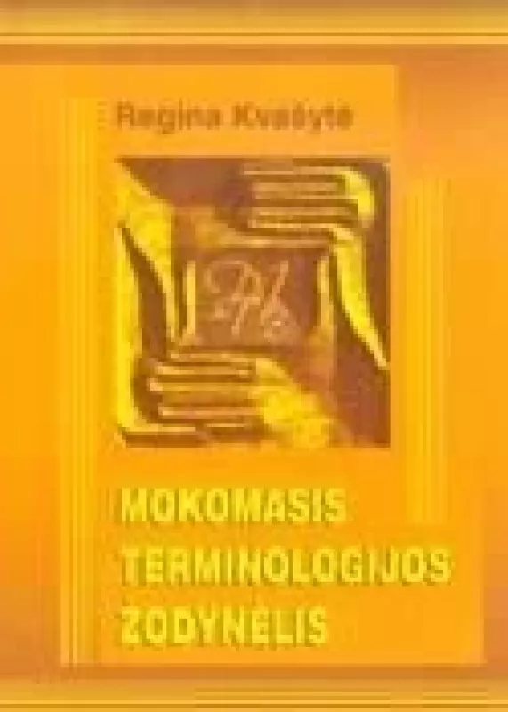 "Mokomasis terminologijos žodynėlis" - Regina Kvašytė, knyga