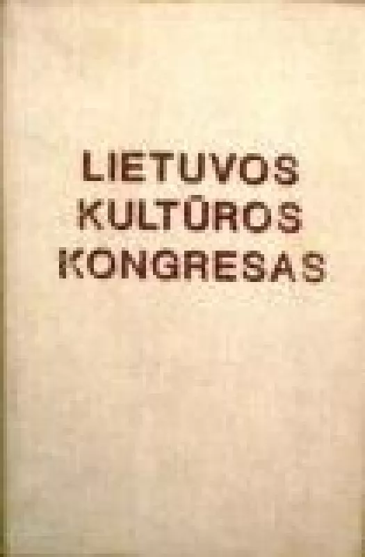 Lietuvos kultūros kongresas - Giedrė Kvieskienė, knyga