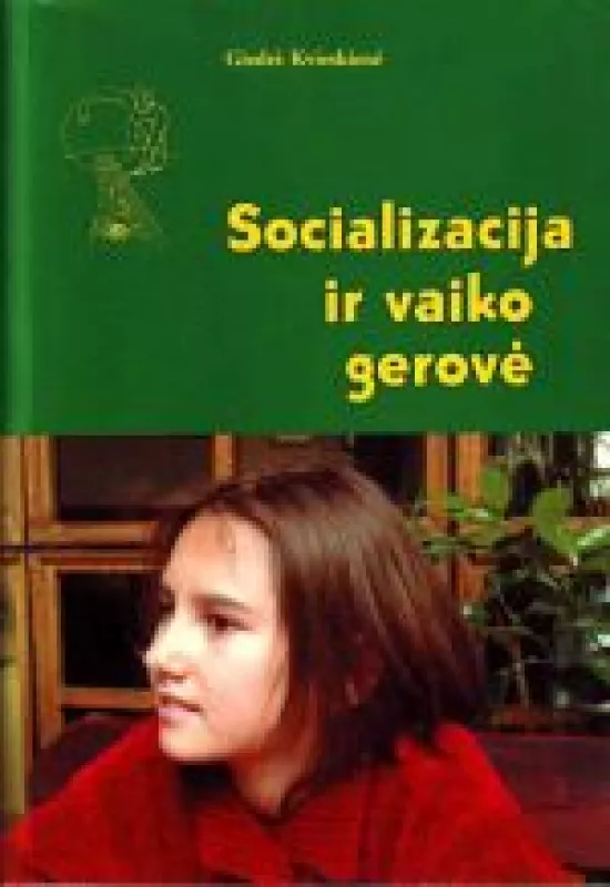 Socializacija ir vaiko gerovė - Giedrė Kvieskienė, knyga