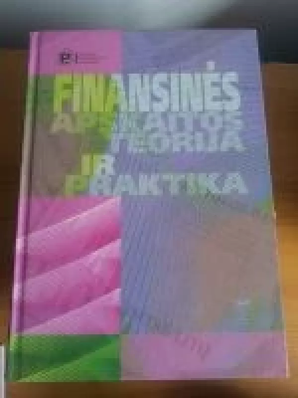 Finansinės apskaitos teorija ir praktika - V. Lakis, J.  Mackevičius, L.  Gaižauskas, knyga