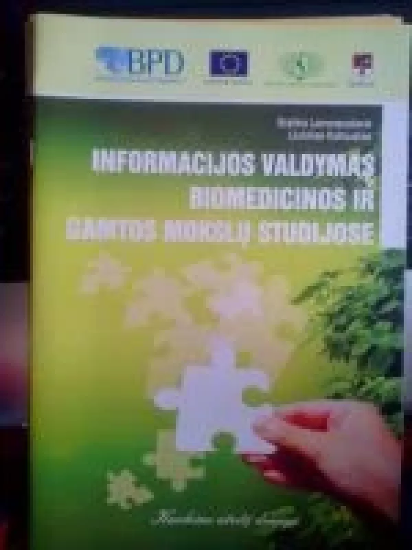 Informacijos valdymas biomedicinos ir gamtos mokslų studijose - Autorių Kolektyvas, knyga