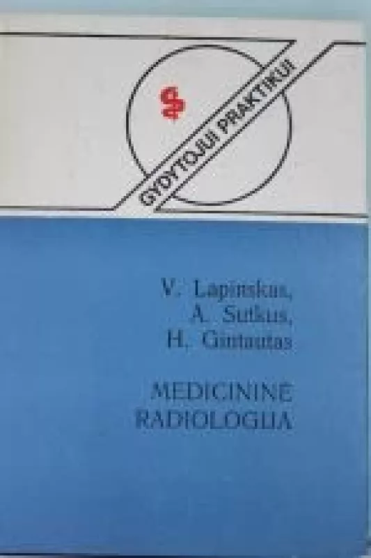 Medicininė radiologija - Vincas Lapinskas, knyga