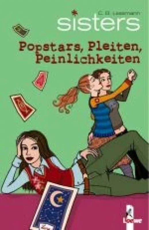 Sisters 05. Popstars. Pleiten. Peinlichkeiten - C.B Lessmann, knyga