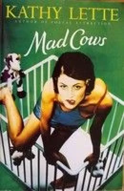 Mad cows - Kathy Lette, knyga