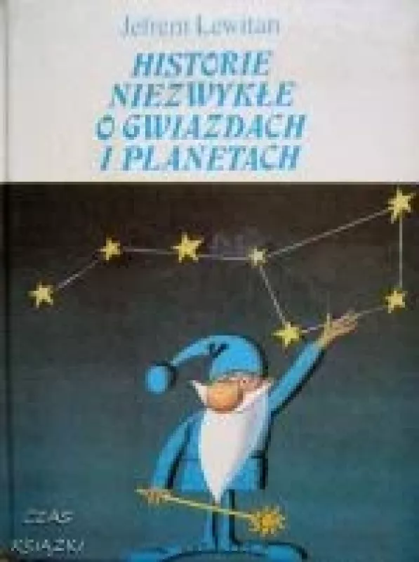 HISTORIE NIEZWYKŁE O GWIAZDACH I PLANETACH - Jefrem Lewitan, knyga