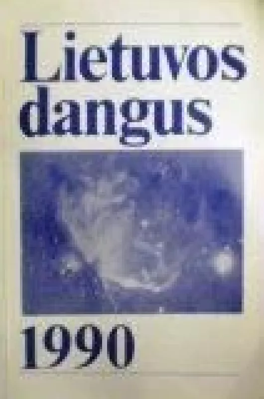 Lietuvos dangus 1990 - Autorių Kolektyvas, knyga