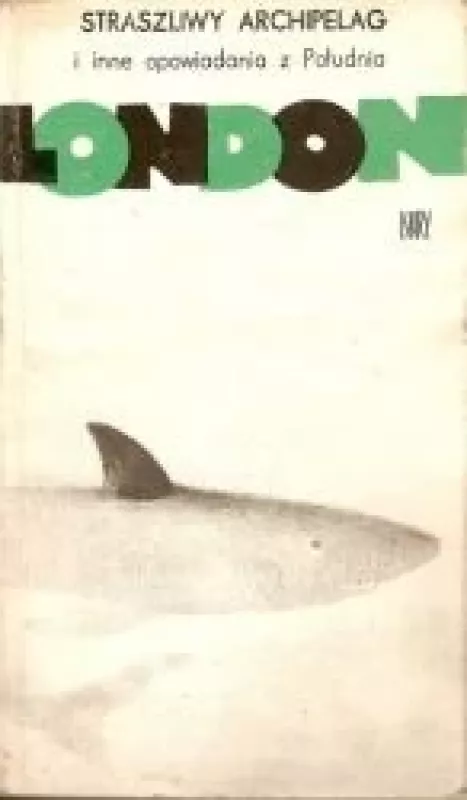 Straszliwy archipelag - Jack London, knyga