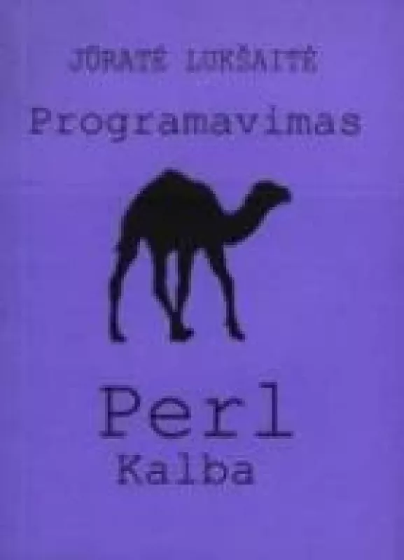 Programavimas Perl kalba - Jūratė Lukšaitė, knyga