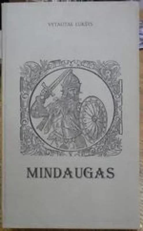 Mindaugas - Vytautas Lukšys, knyga