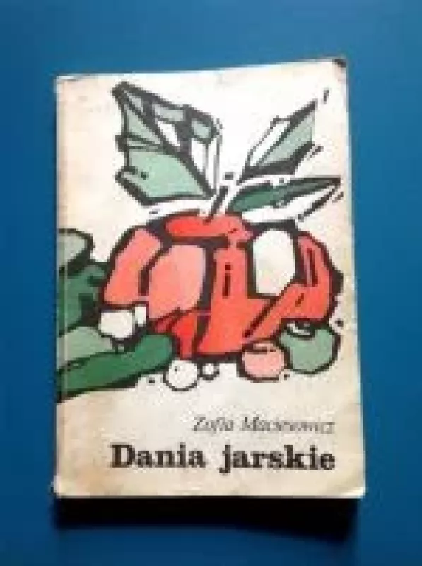 Dania jarskie - Zofia Maciesowicz, knyga