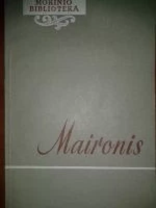 Maironis, mokinio biblioteka -  Maironis, knyga