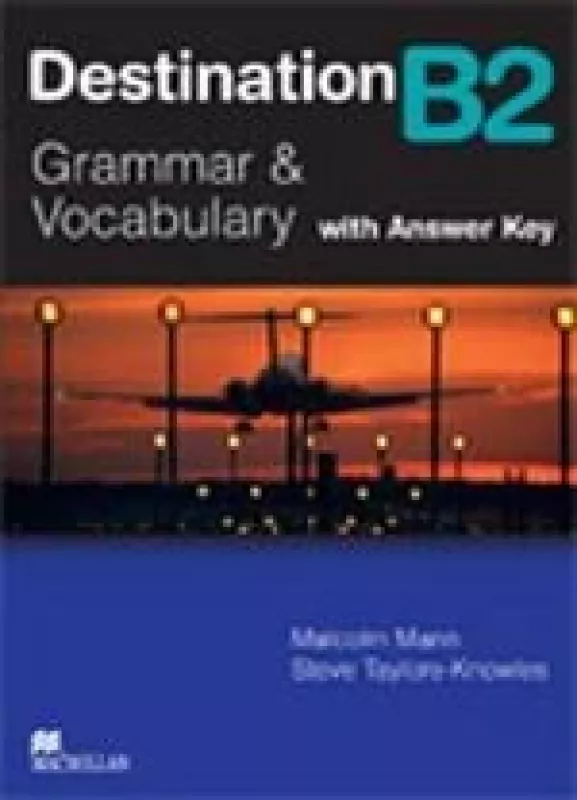 Destination B2: Grammar & Vocabulary with Answer Key - Malcolm Mann, knyga