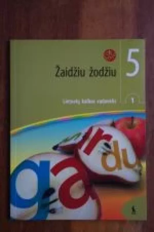 Žaidžiu žodžiu. Lietuvių kalbos vadovėlis 5 kl. (1 knyga) - Vida Marcišauskaitė, Danguolė  Mikulenienė, knyga