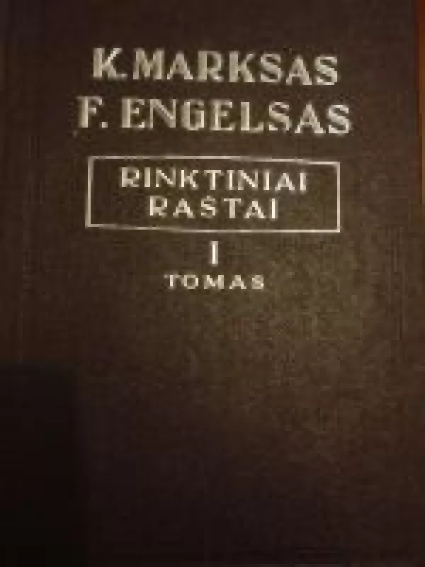 Rinktiniai raštai (1 tomas) - K. Marksas, F.  Engelsas, knyga