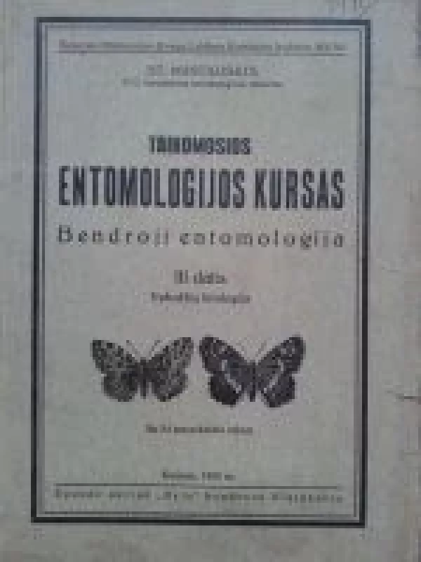 Taikomosios entomologijos kursas. III dalis. Vabzdžių bijologija - St. MASTAUSKIS, knyga