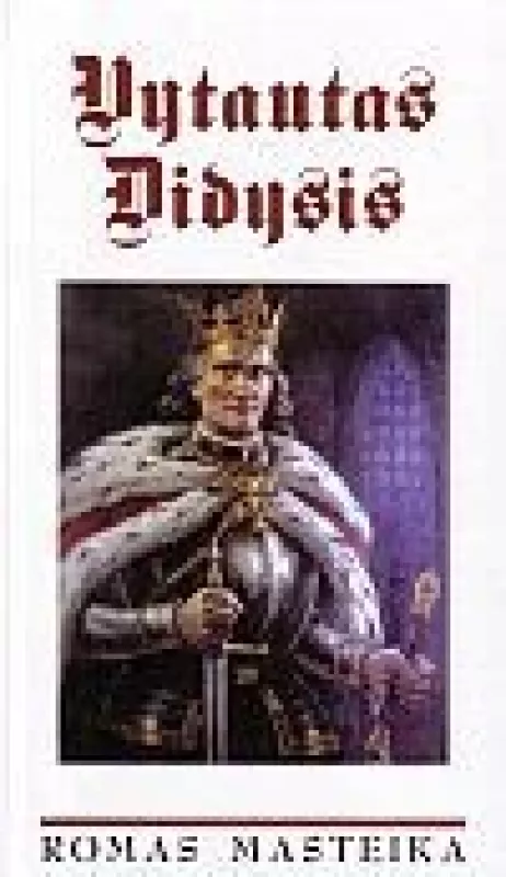 Vytautas Didysis - Romas Masteika, knyga