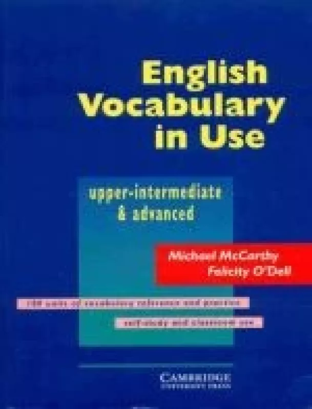 English Vocabulary in Use: Upper-Intermediate & Advanced - Autorių Kolektyvas, knyga