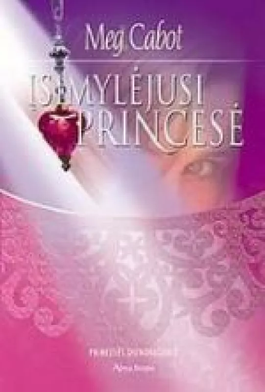 Įsimylėjusi princesė. Princesės dienoraštis 3 - Meg Cabot, knyga