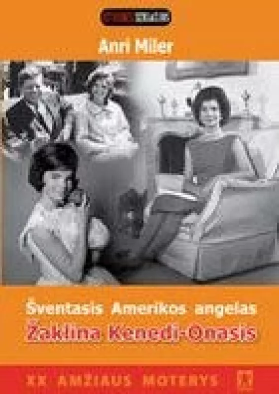 Šventasis Amerikos angelas-Žaklina Kenedi-Onasis - Anri Miller, knyga