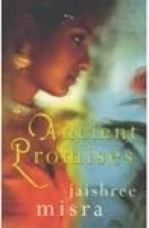 Ancient Promises - Jaishree Misra, knyga