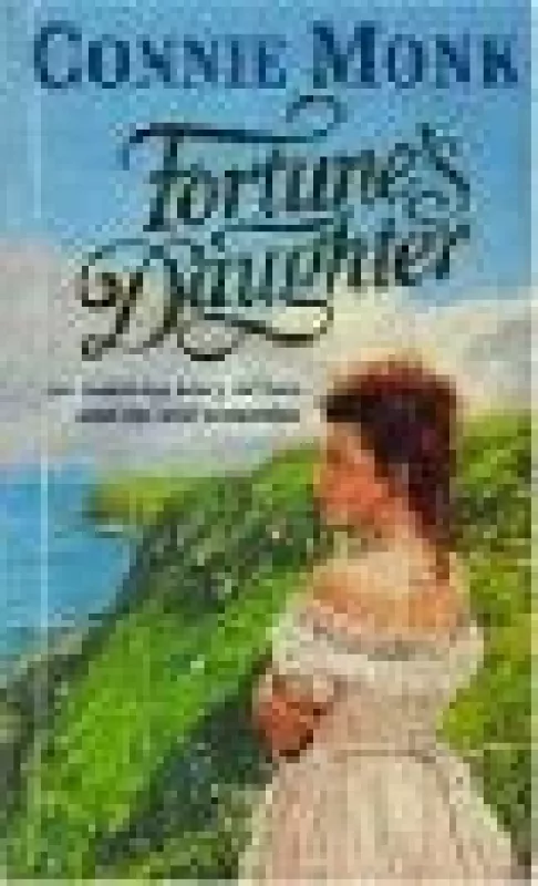 Fortune's Daughter - Connie Monk, knyga