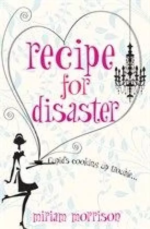 Recipe for disaster - Miriam Morrison, knyga