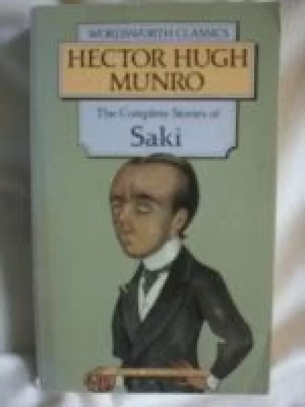 The Complete Stories of Saki - H. Munro, knyga