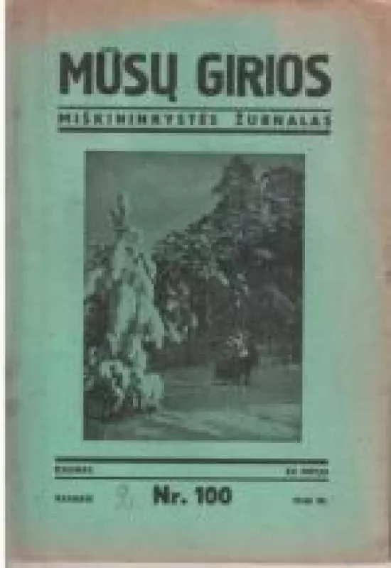 Mūsų girios, 1949 m., Nr. 100 - Autorių Kolektyvas, knyga