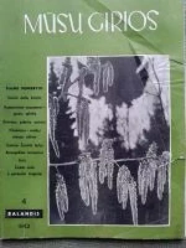 Mūsų girios, 1962 m., Nr. 4 - Autorių Kolektyvas, knyga