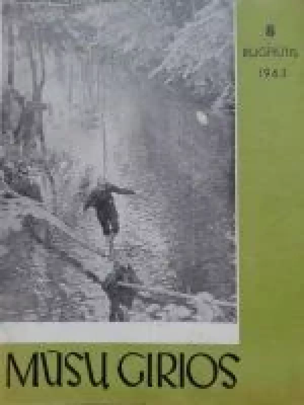 Mūsų girios, 1963 m., Nr. 8 - Autorių Kolektyvas, knyga
