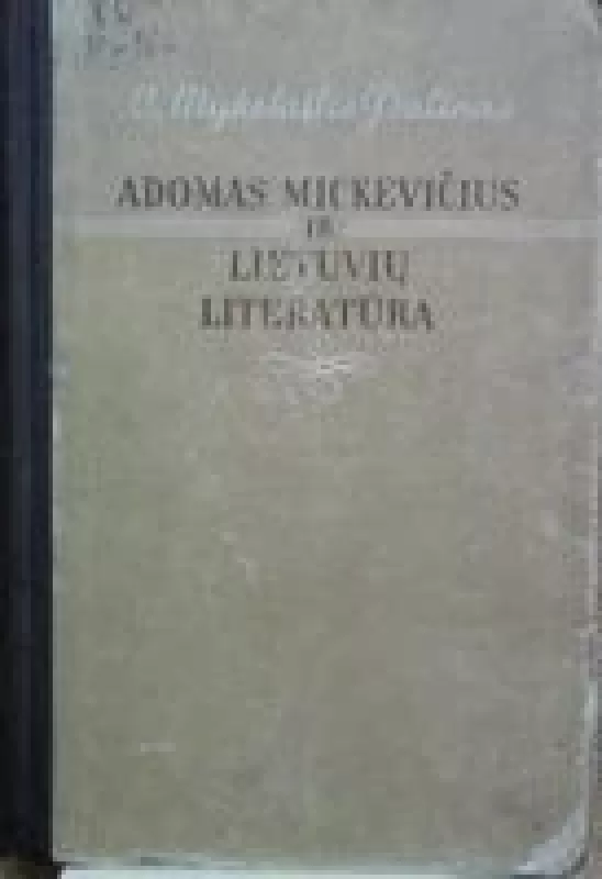 Adomas Mickevičius ir lietuvių literatūra - Vincas Mykolaitis-Putinas, knyga