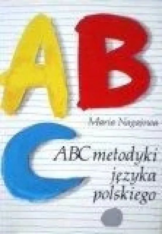 ABC metodyki jezyka polskiego - M. Nagajowa, knyga