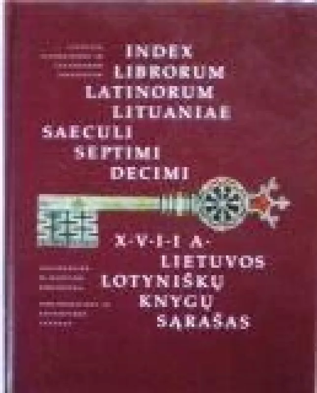 XVII a. Lietuvos lotyniškų knygų sąrašas - Daiva Narbutienė, knyga