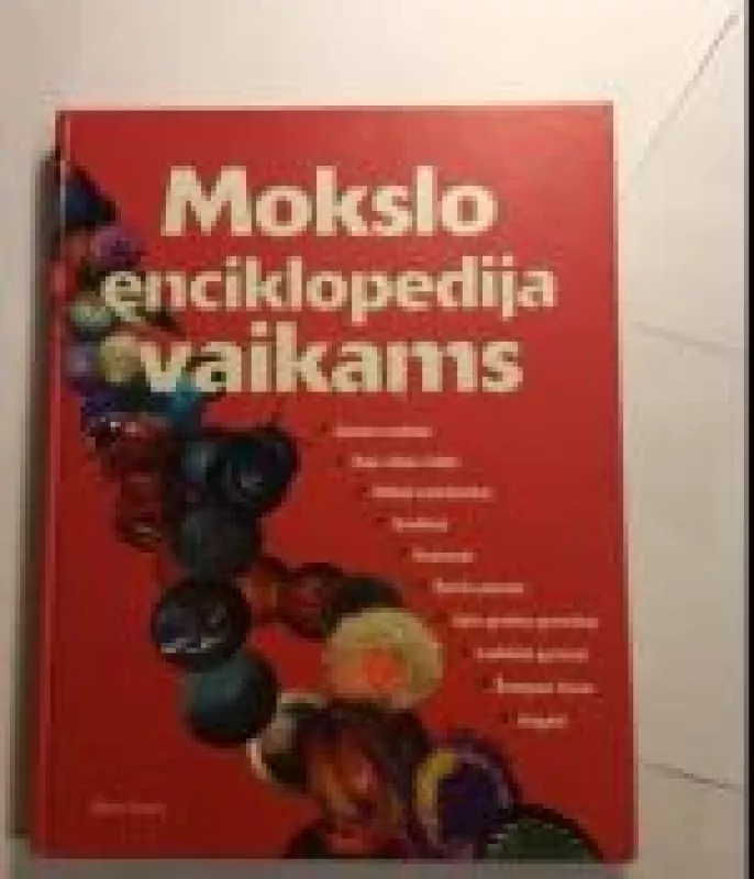 Mokslo enciklopedija vaikams - Autorių Kolektyvas, knyga