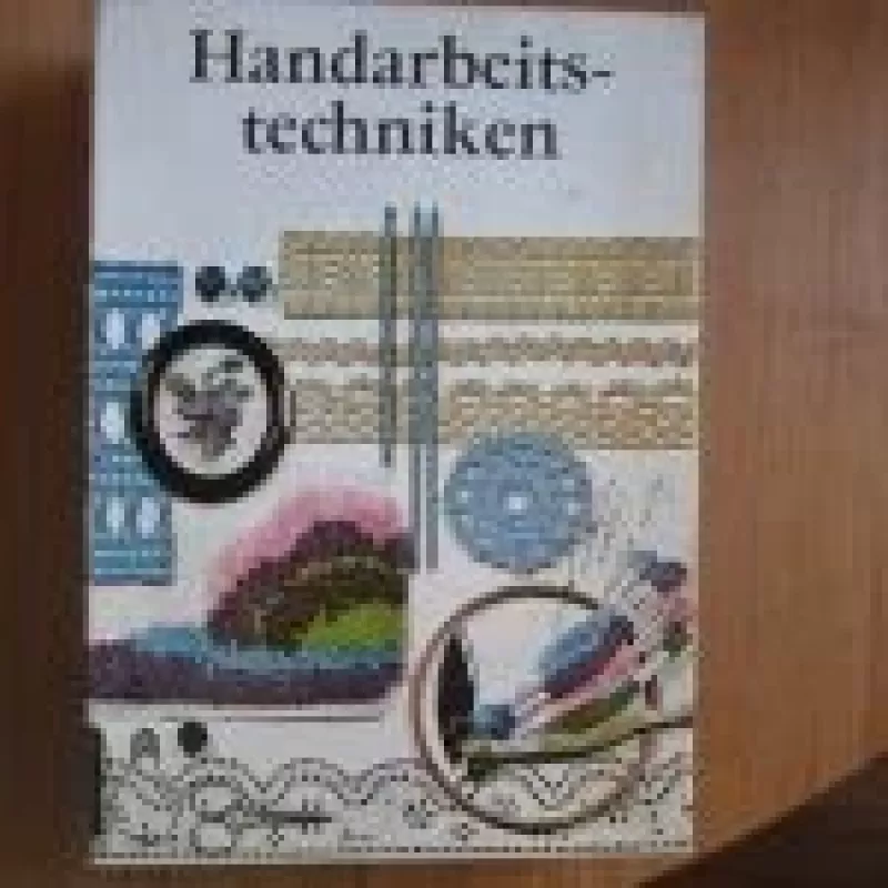 Handarbeits-techniken - Autorių Kolektyvas, knyga