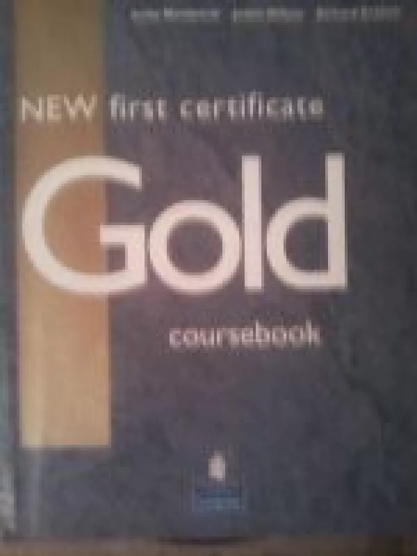 Gold Coursebook - Autorių Kolektyvas, knyga