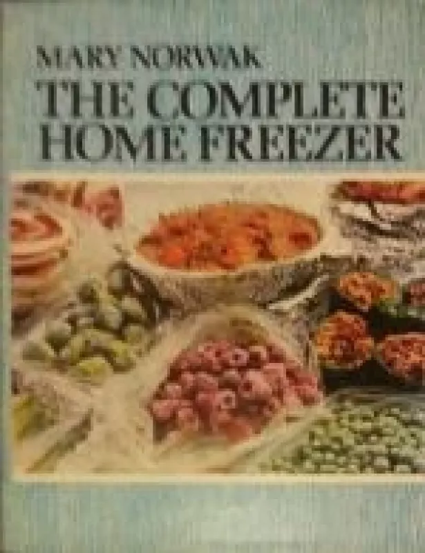 The complete home freezer - Mary Norwak, knyga