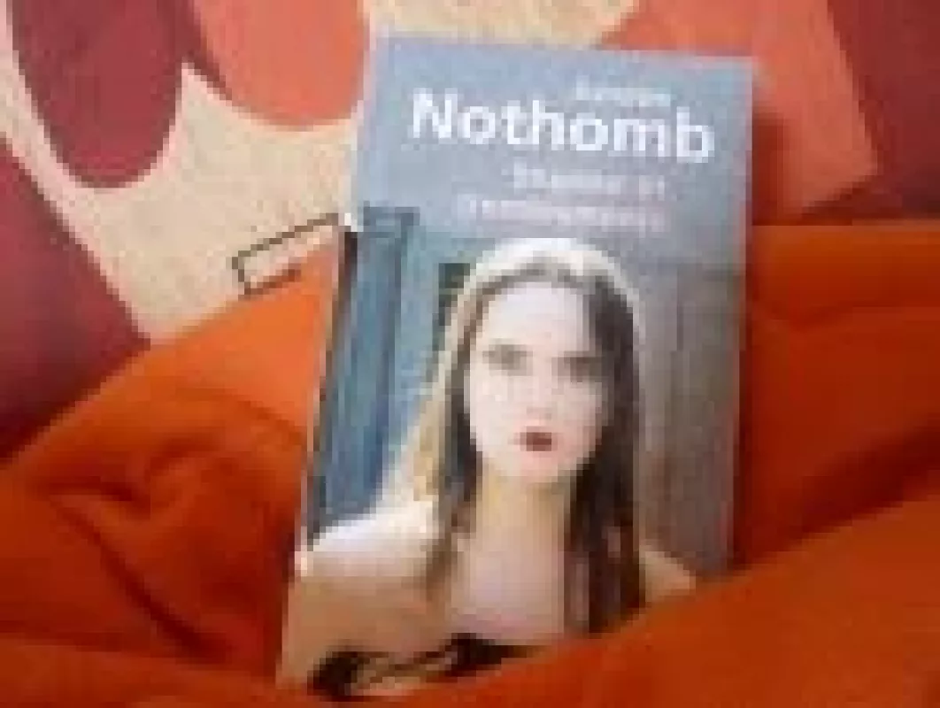 Stupeur et Tremblements - Amelie Nothomb, knyga
