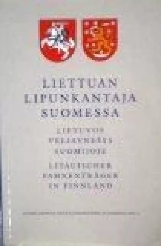 Lietuvos vėliavnešys Suomijoje - Ragnar Oller, knyga