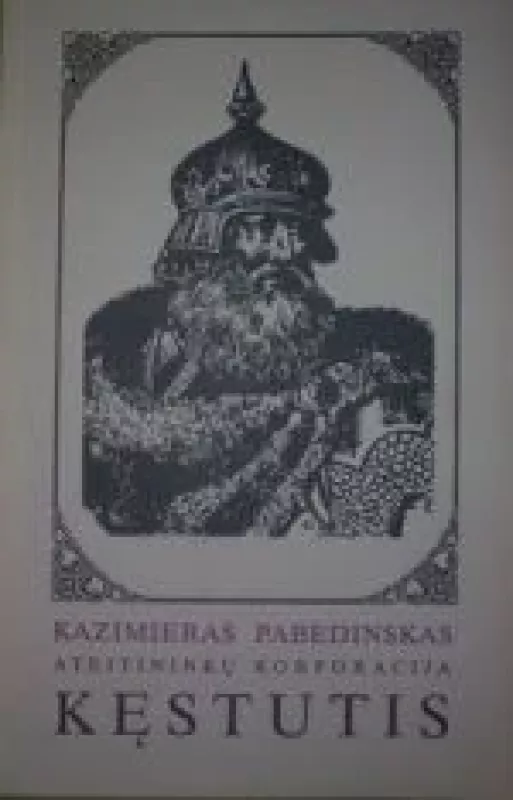 Ateitininkų korporacija Kęstutis - Kazimieras Pabedinskas, knyga