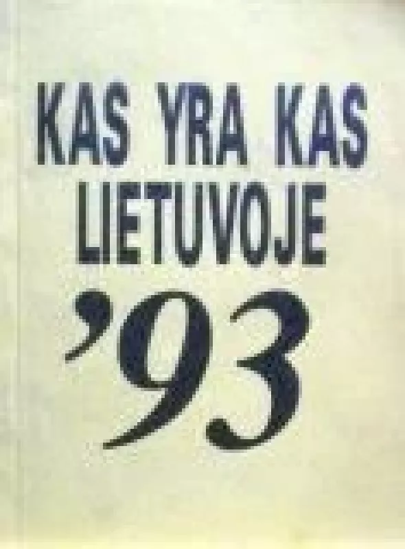 Kas yra kas Lietuvoje 1993 - Vaclovas Paulauskas, knyga