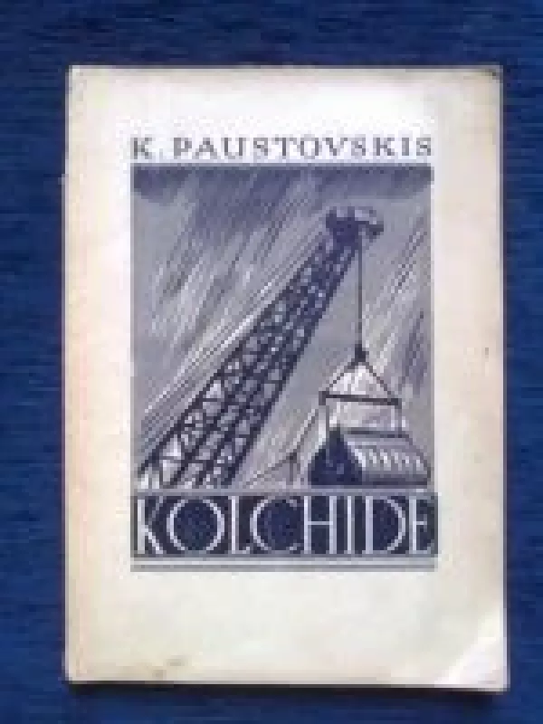 Kolchidė - Konstantinas Paustovskis, knyga