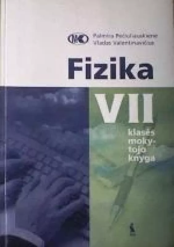 Fizika: VII klasės mokytojo knyga - Vladas Valentinavičius, knyga