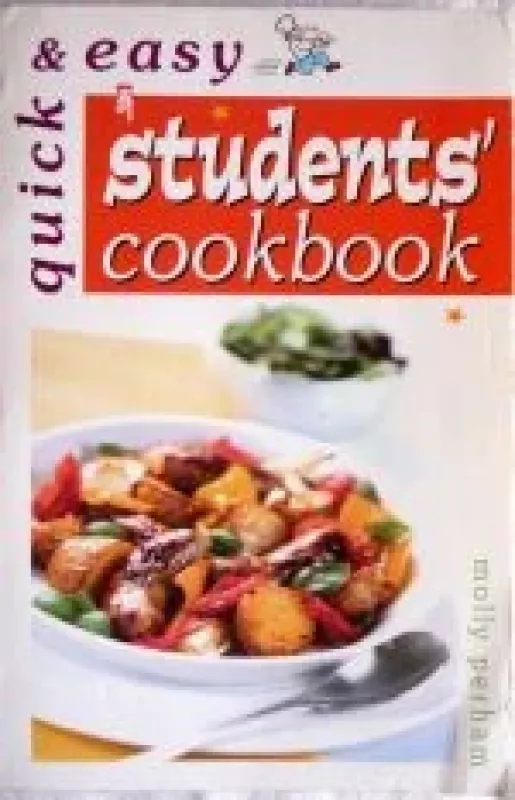 Quick and Easy. Student's Cookbook - Molly Perham, knyga