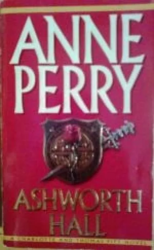 ASHWORTH HALL - Anne Perry, knyga